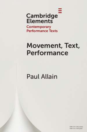 Movement, Text, Performance de Paul Allain