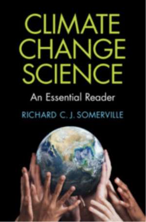 Climate Change Science de Richard C J Somerville