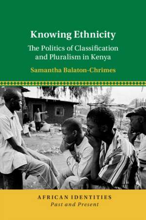 Knowing Ethnicity de Samantha Balaton-Chrimes