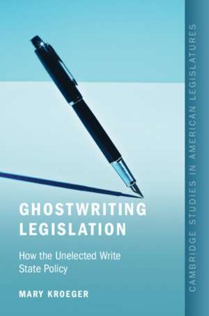 Ghostwriting Legislation de Mary Kroeger