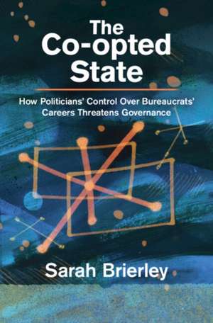The Co-opted State de Sarah Brierley