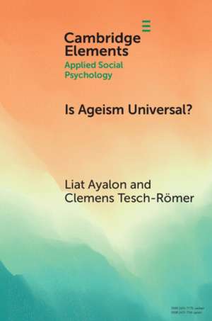 Is Ageism Universal? de Liat Ayalon