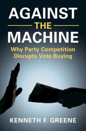 Against the Machine de Kenneth F Greene
