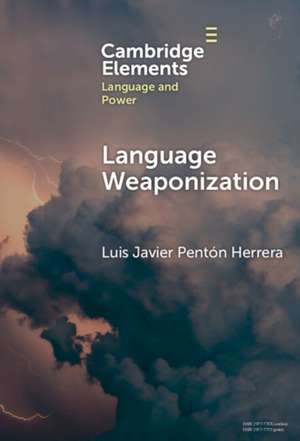 Language Weaponization de Luis Javier Pentón Herrera