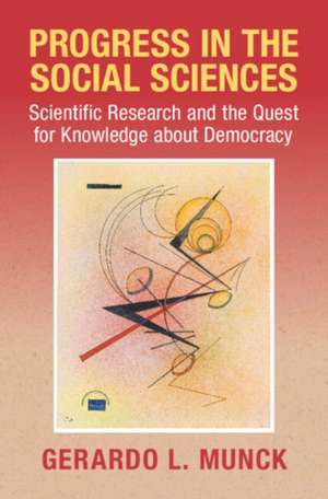 Progress in the Social Sciences de Gerardo L. Munck