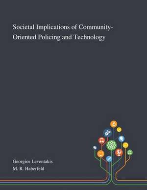 Societal Implications of Community-Oriented Policing and Technology