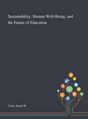 Cook, J: Sustainability, Human Well-Being, and the Future of de Justin W Cook