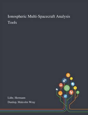 Lühr, H: Ionospheric Multi-Spacecraft Analysis Tools