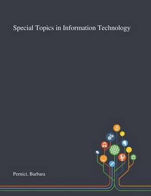 Pernici, B: Special Topics in Information Technology