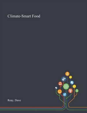 Reay, D: Climate-Smart Food