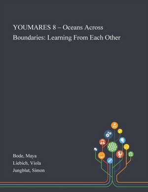 Bode, M: YOUMARES 8 - Oceans Across Boundaries