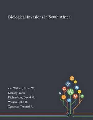 Biological Invasions in South Africa de Brian W van Wilgen