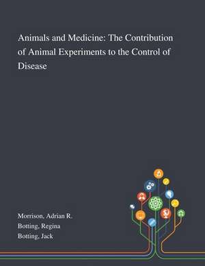 Animals and Medicine de Adrian R Morrison