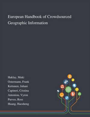 European Handbook of Crowdsourced Geographic Information de Muki Haklay