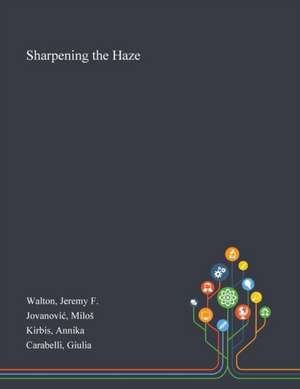 Walton, J: Sharpening the Haze