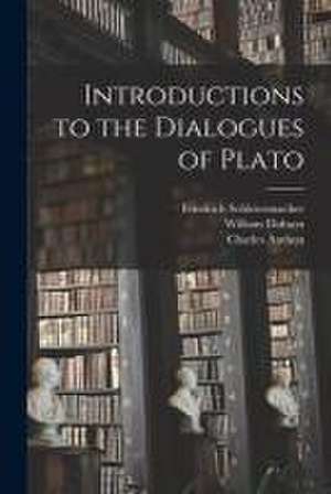 Introductions to the Dialogues of Plato de Friedrich Schleiermacher