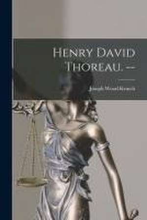 Henry David Thoreau. -- de Joseph Wood Krutch