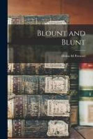 Blount and Blunt de Helen M. Prescott