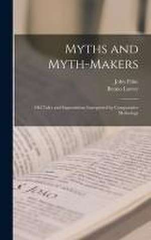 Myths and Myth-makers de John Fiske