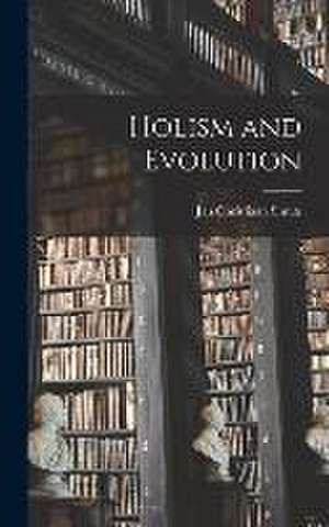 Holism and Evolution de Jan Christiaan Smuts