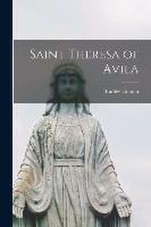 Saint Theresa of Avila de Bradley Gilman