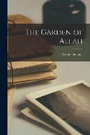 The Garden of Allah de Robert Hichens