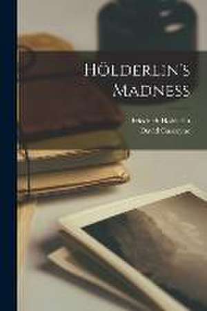 Hölderlin's Madness de David Gascoyne