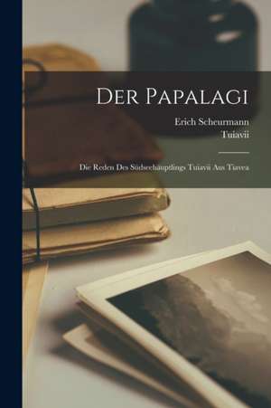 Der Papalagi de Tuiavii