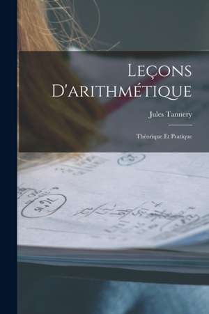 Leçons D'arithmétique de Jules Tannery