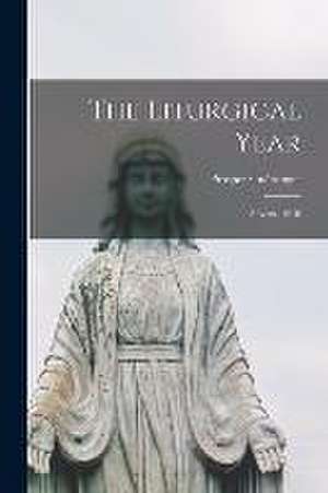 The Liturgical Year: Advent. 1910 de Prosper Guéranger