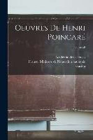 Oeuvres de Henri Poincaré; Tome t.9 de Henri Poincaré