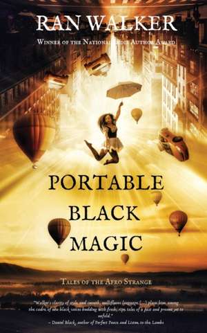 Portable Black Magic de Ran Walker