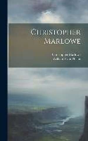 Christopher Marlowe de William Lyon Phelps