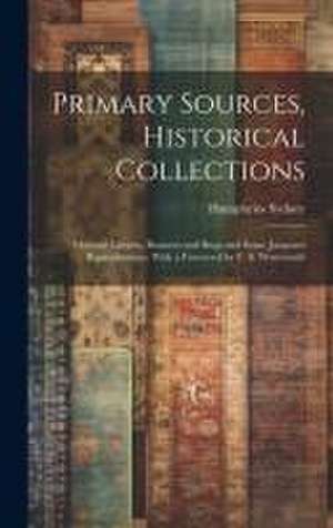 Primary Sources, Historical Collections de Humphries Sydney
