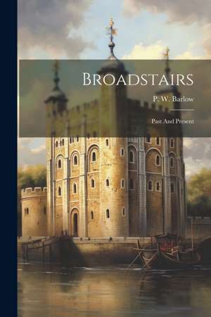 Broadstairs de P W Barlow