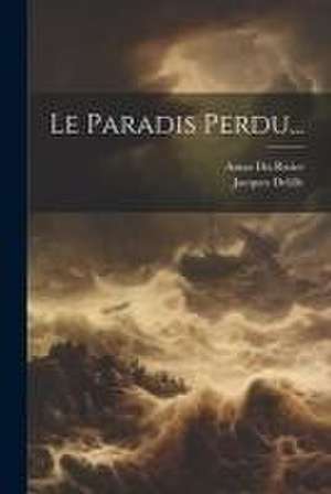 Le Paradis Perdu... de Jacques Delille