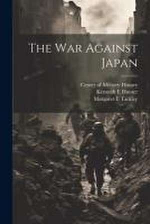 The war Against Japan de Kenneth E. Hunter