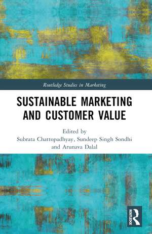 Sustainable Marketing and Customer Value de Subrata Chattopadhyay