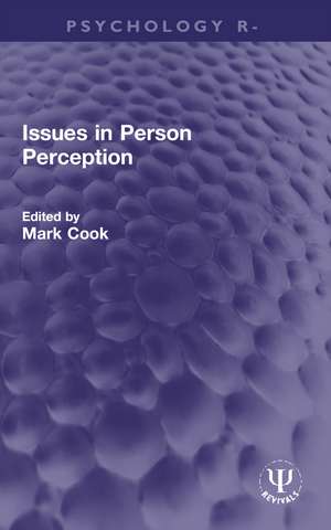 Issues in Person Perception de Mark Cook