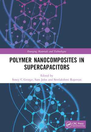 Polymer Nanocomposites in Supercapacitors de Soney C George