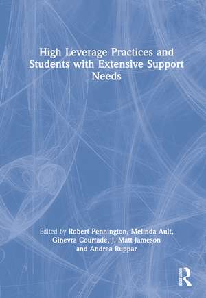 High Leverage Practices and Students with Extensive Support Needs de Robert Pennington