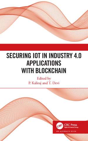 Securing IoT in Industry 4.0 Applications with Blockchain de P Kaliraj