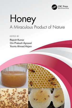 Honey: A Miraculous Product of Nature de Rajesh Kumar