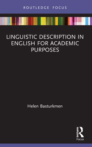 Linguistic Description in English for Academic Purposes de Helen Basturkmen