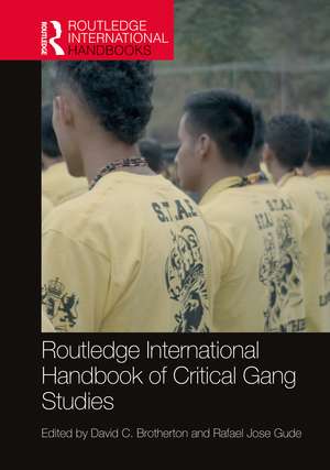 Routledge International Handbook of Critical Gang Studies de David Brotherton