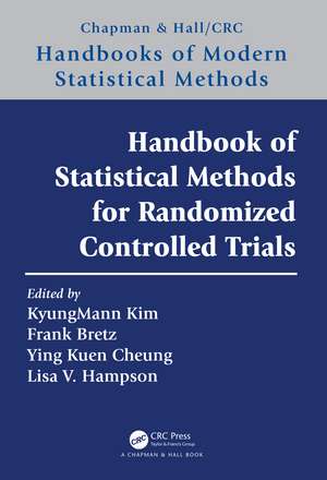 Handbook of Statistical Methods for Randomized Controlled Trials de KyungMann Kim