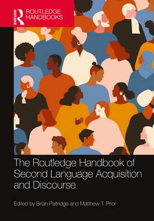 The Routledge Handbook of Second Language Acquisition and Discourse de Brian Paltridge