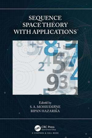 Sequence Space Theory with Applications de S. A. Mohiuddine