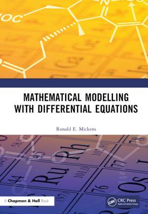 Mathematical Modelling with Differential Equations de Ronald E. Mickens