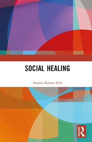 Social Healing de Ananta Kumar Giri